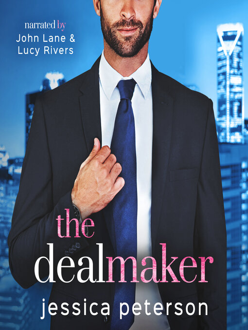 Title details for The Dealmaker by Jessica Peterson - Available